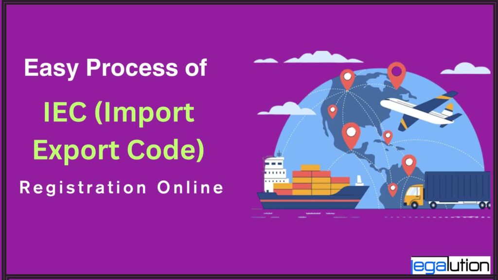 Easy Process of Online IEC Registration