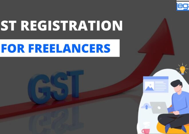 GST Registration for Freelancers -Quick Process