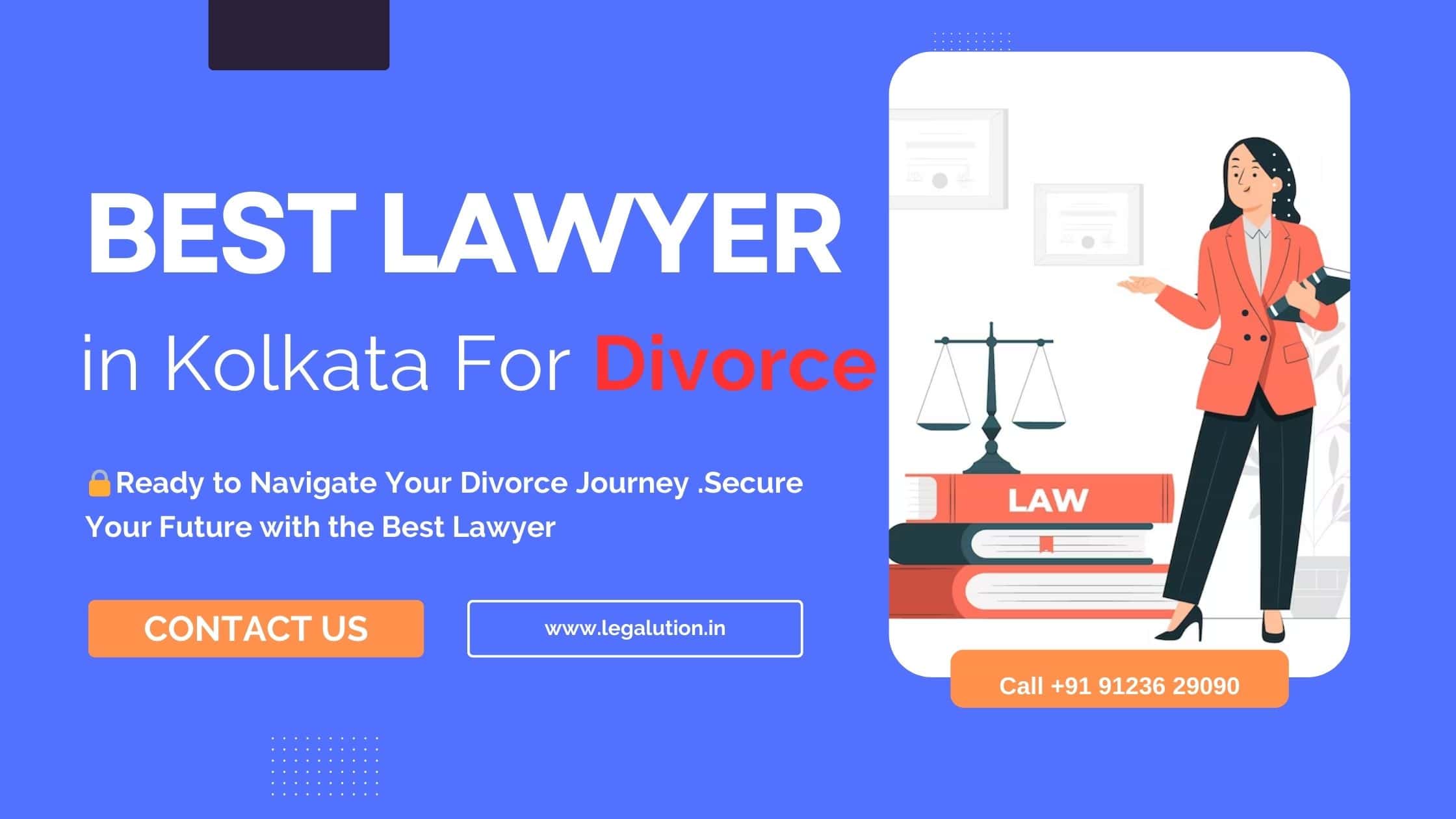 Best Lawyer in Kolkata for Divorce -Hire Expert Lawyer
