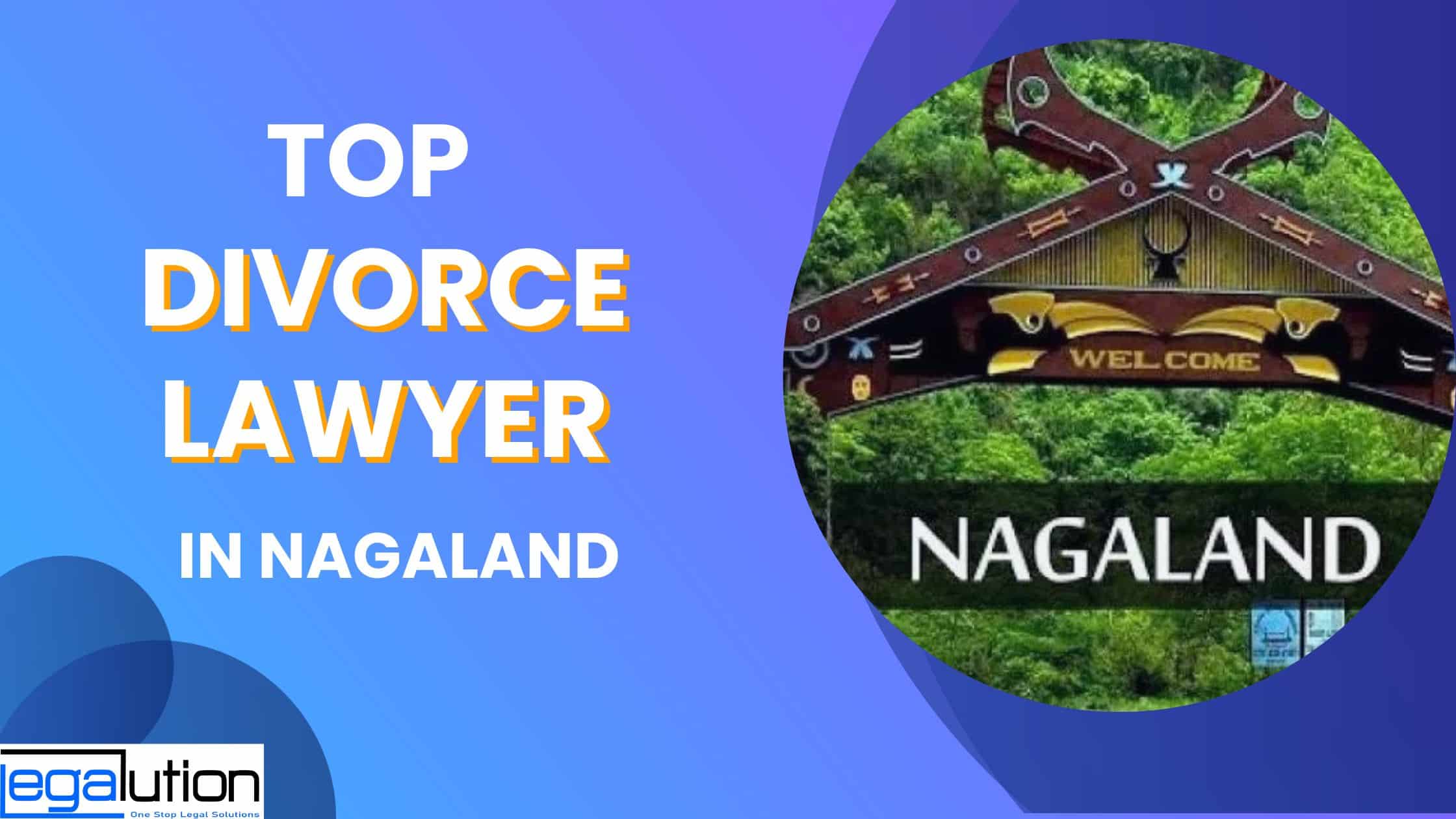 Divorce Lawyer in Nagaland