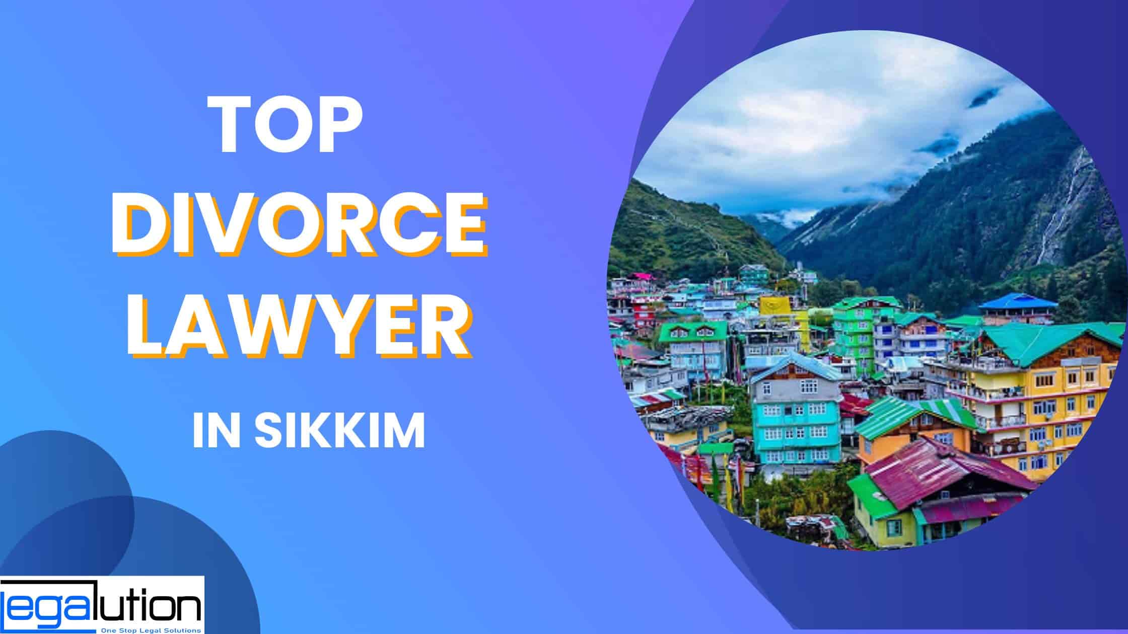 Best Divorce Lawyer in Sikkim