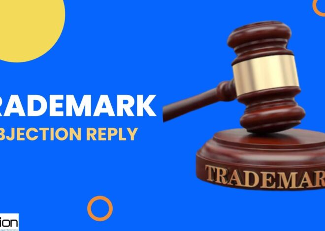 Trademark Objections in India -Reply ,Filing