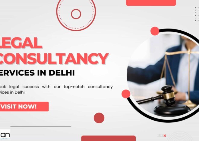 Legal Consultancy Services in Delhi – Hire a Lawyer Online